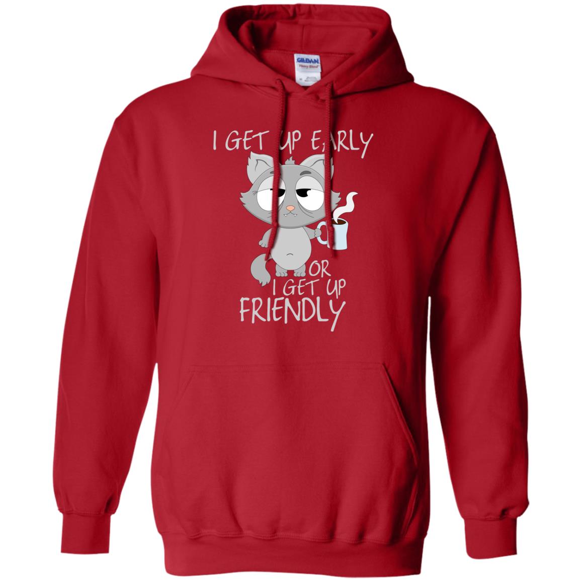 I Get Up Early Or I Get Up Friendly Cat Quote Shirt Red