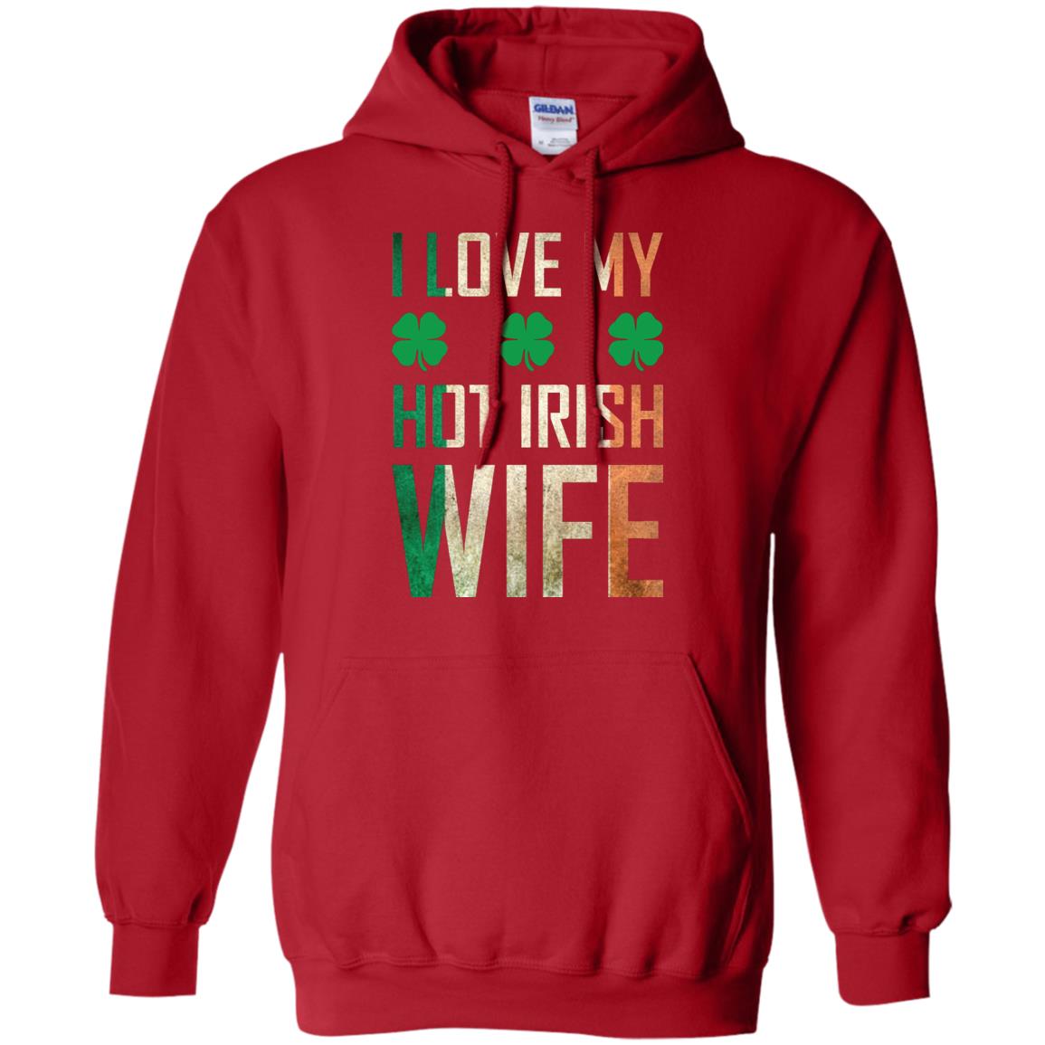 I Love My Hot Irish Wife Saint Patricks Day Shirt For Husband Red