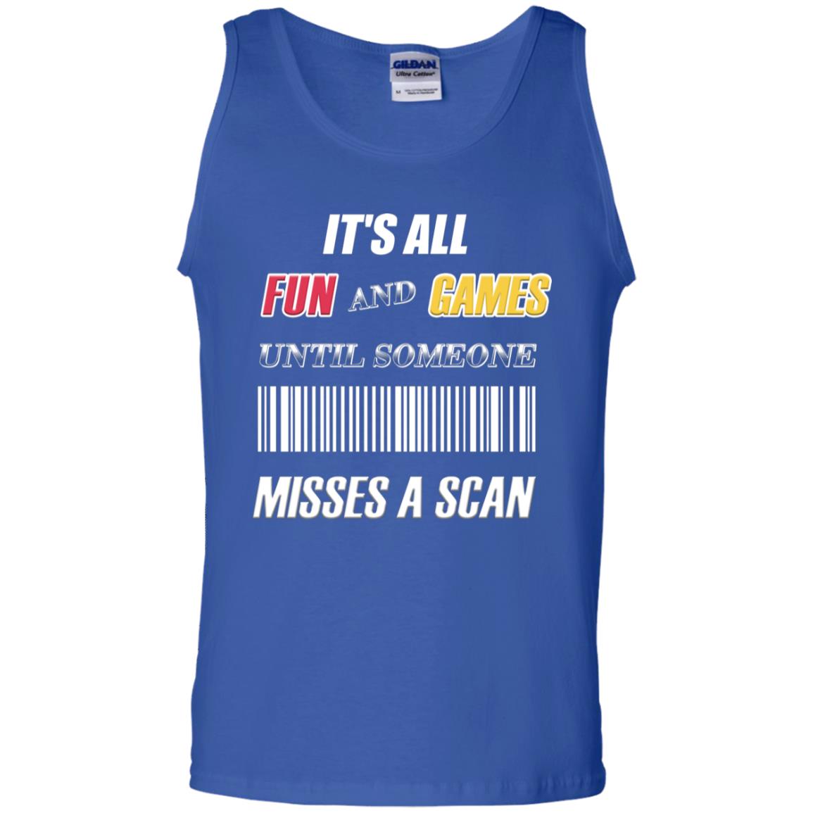 It's All Fun And Games Until Someone Misses A Scan Ggift Shirt Royal
