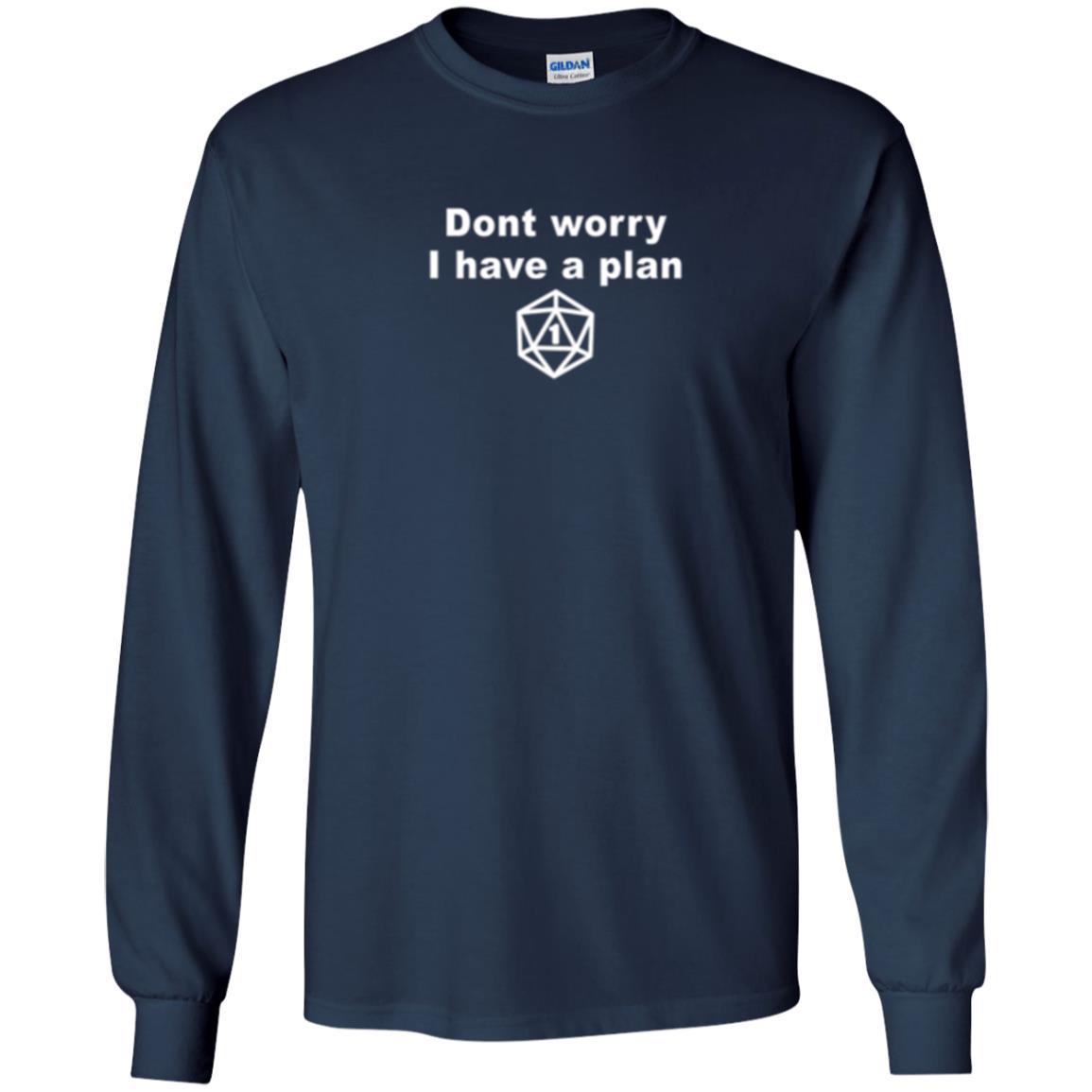 Gamer T-shirt Don_t Worry I Have A Plan Navy