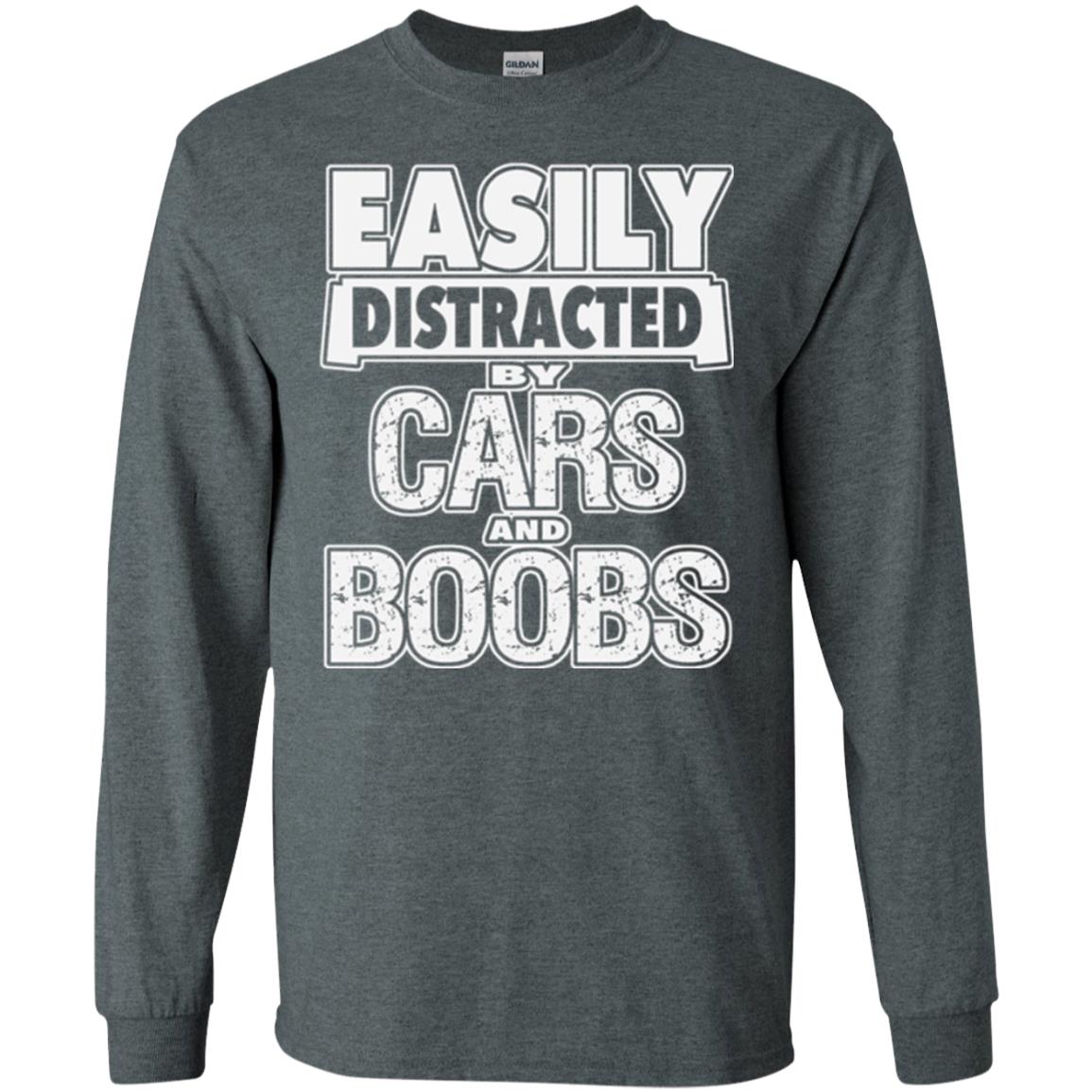 Car Lover T-shirt Easily Distracted By Cars And Boobs Dark Heather