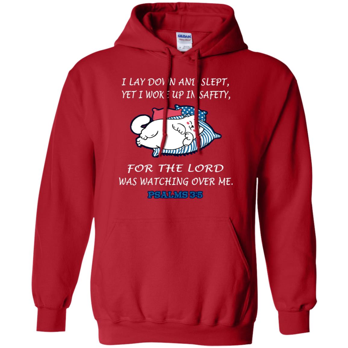 I Lay Down And Slept Yet I Woke Up In Safety For The Lord Was Watching Over Me Shirt Red