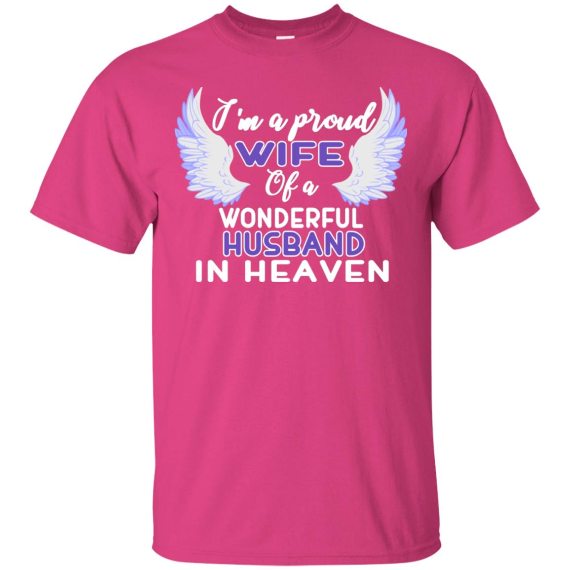 I'm A Proud Wife Of A Wonderful Husband In Heaven Best Shirt For Wife Heliconia