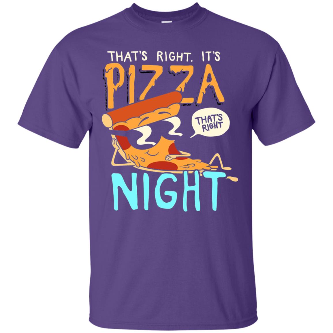 Pizza Lover Shirt That_s Right Pizza Night Purple