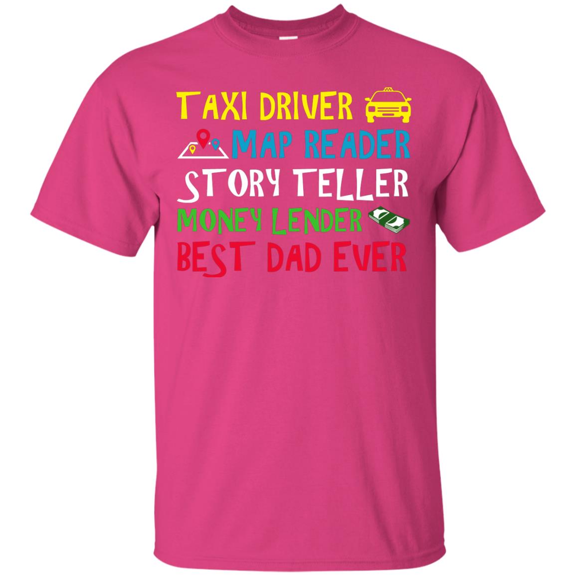Story Teller Money Lender Best Dad Ever Daddy T-shirt Heliconia