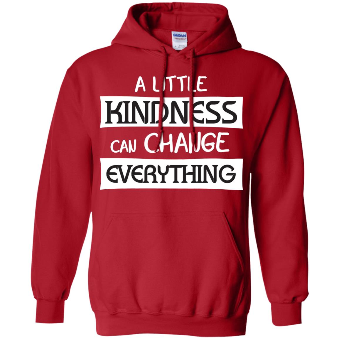 A Little Kindness Can Chance Everything Shirt Red