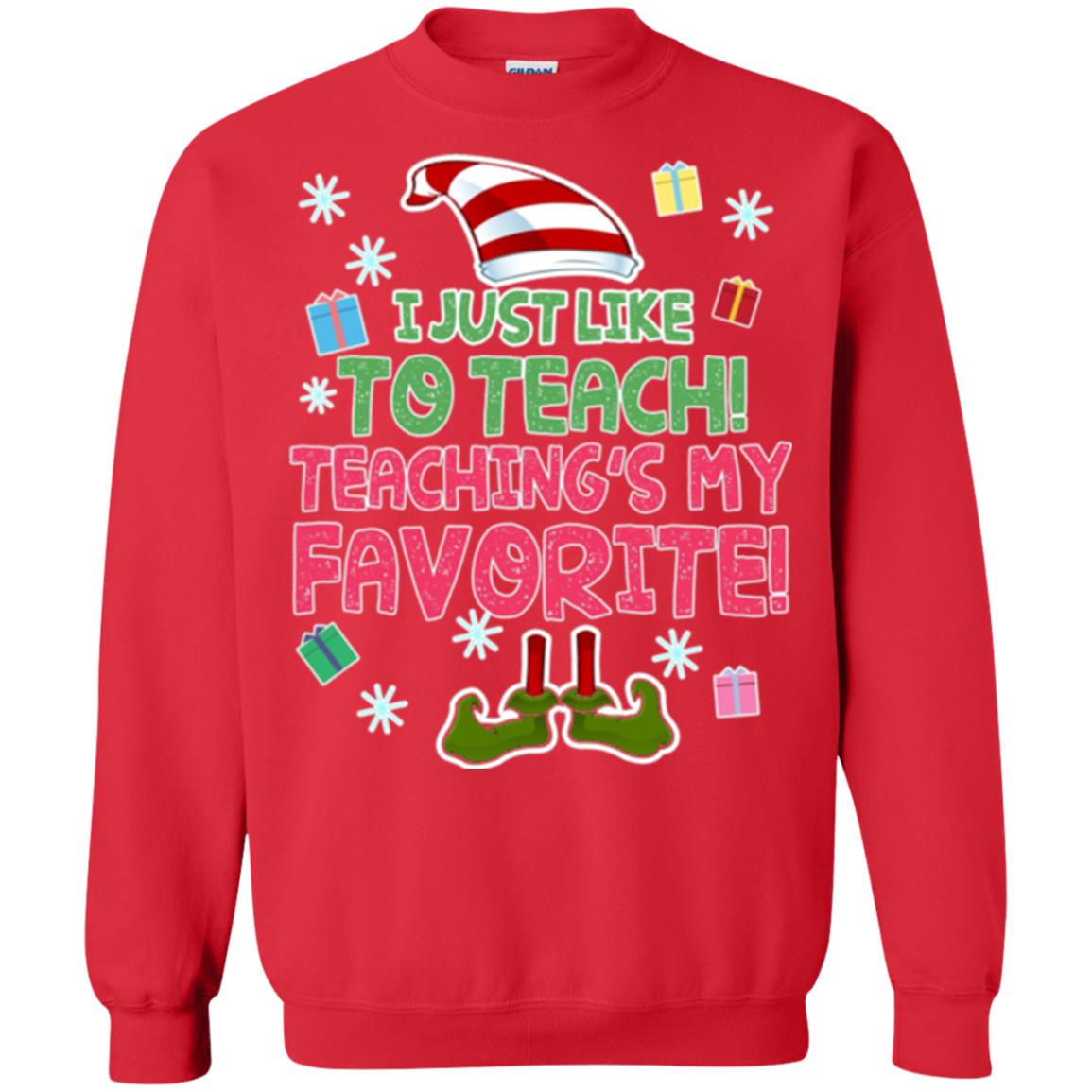 Funny Elf T-shirt I Just Like To Teach Teachings My Favorite Red