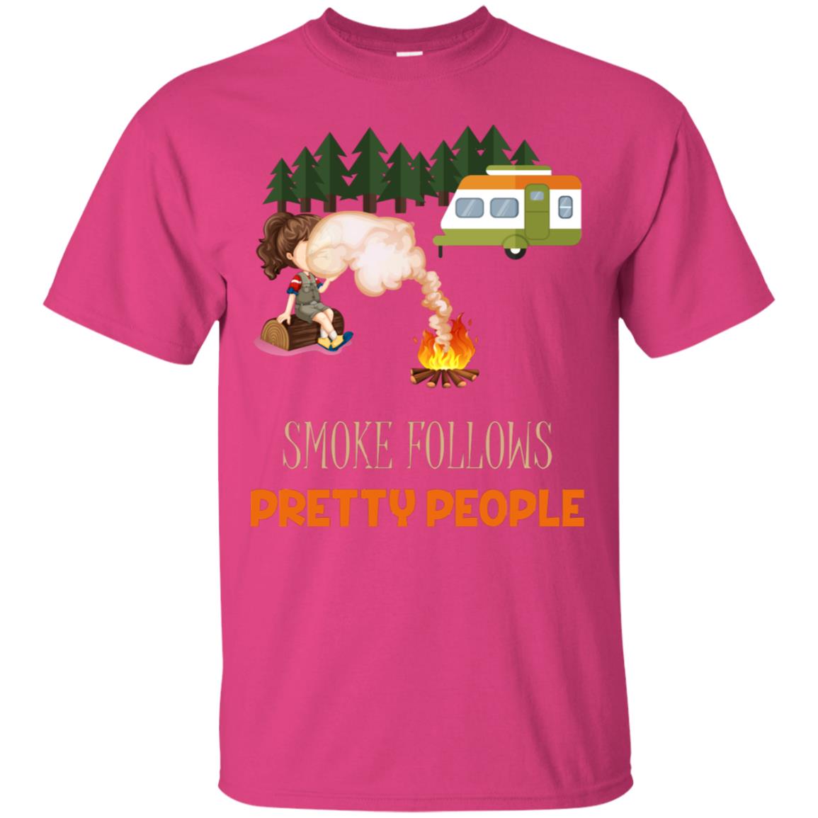 Smoke Follows Pretty People Camping Bbq Gift Shirt Heliconia