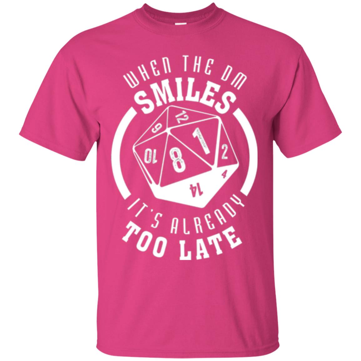 When The Dm Smiles It_s Already Too Late T-shirt Heliconia