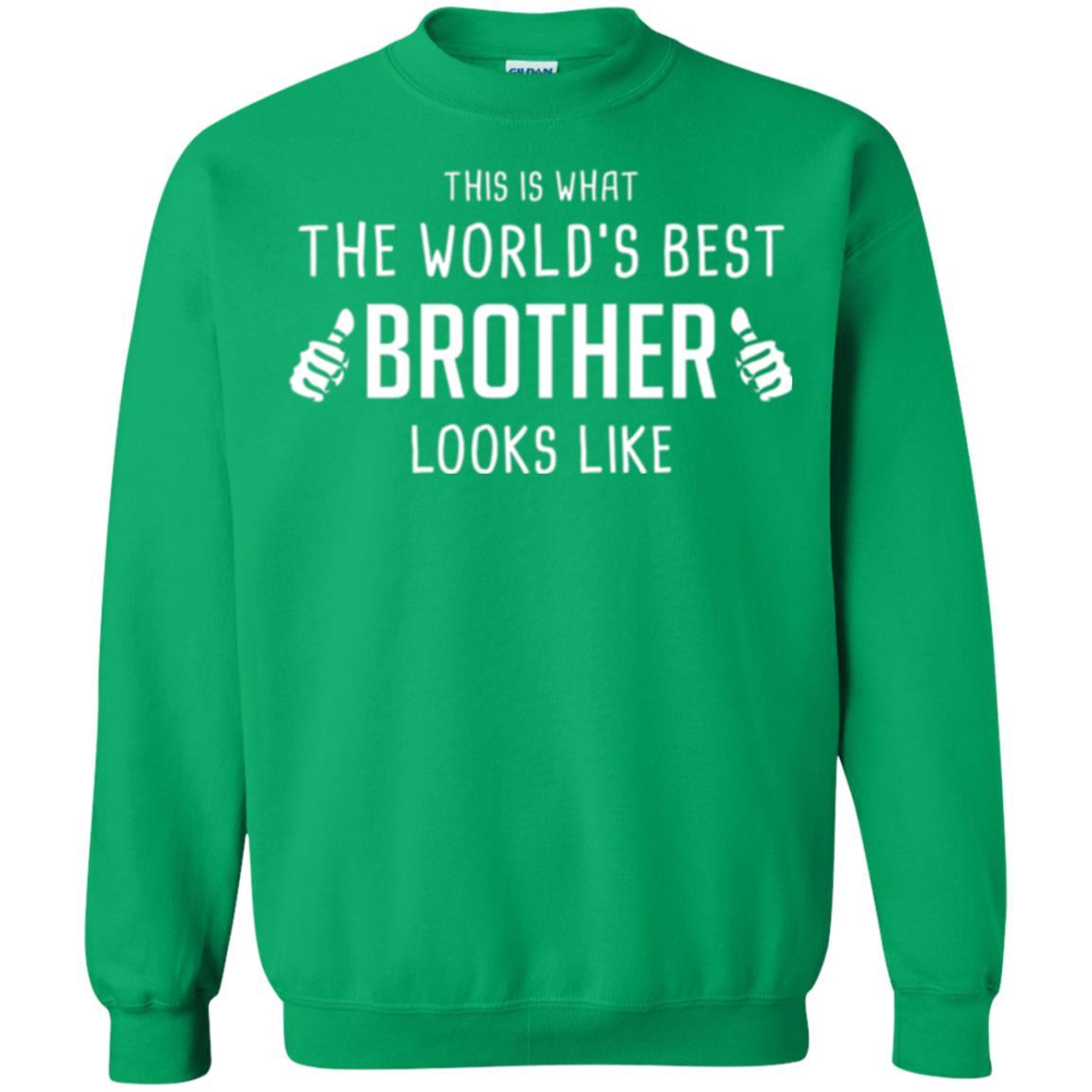 Brother T-shirt This Is What The Worlds Best Brother Looks Like Irish Green