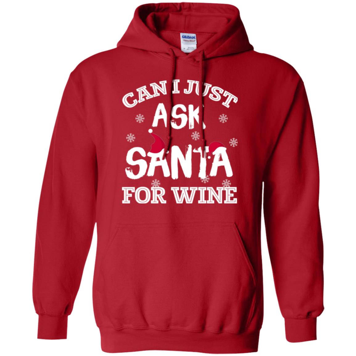Christmas T-shirt Can I Just Ask Santa For Wine Red