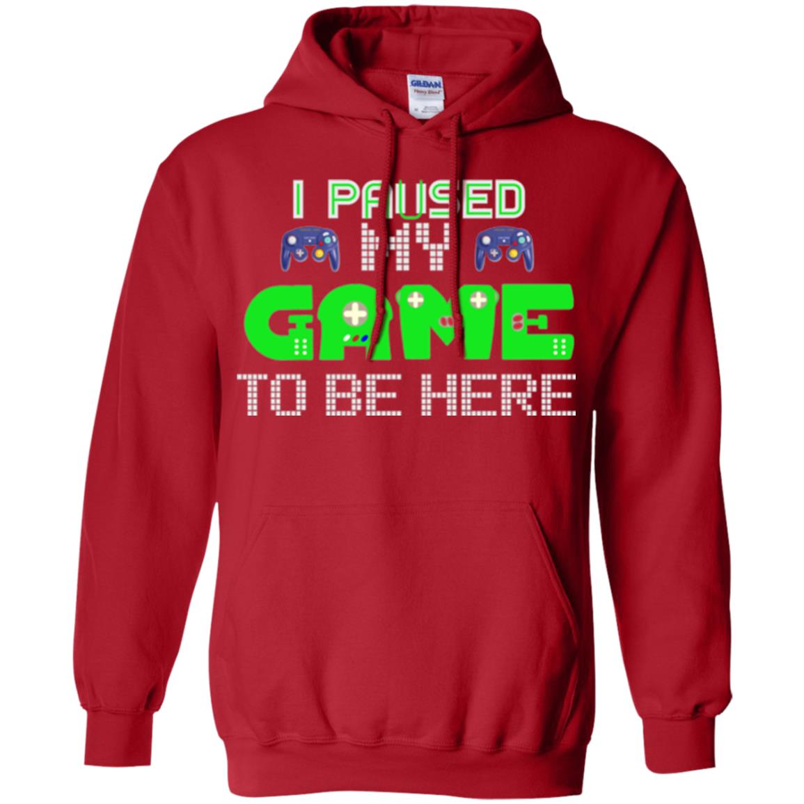 Video Gamer T-shirt I Paused My Game To Be Here Red