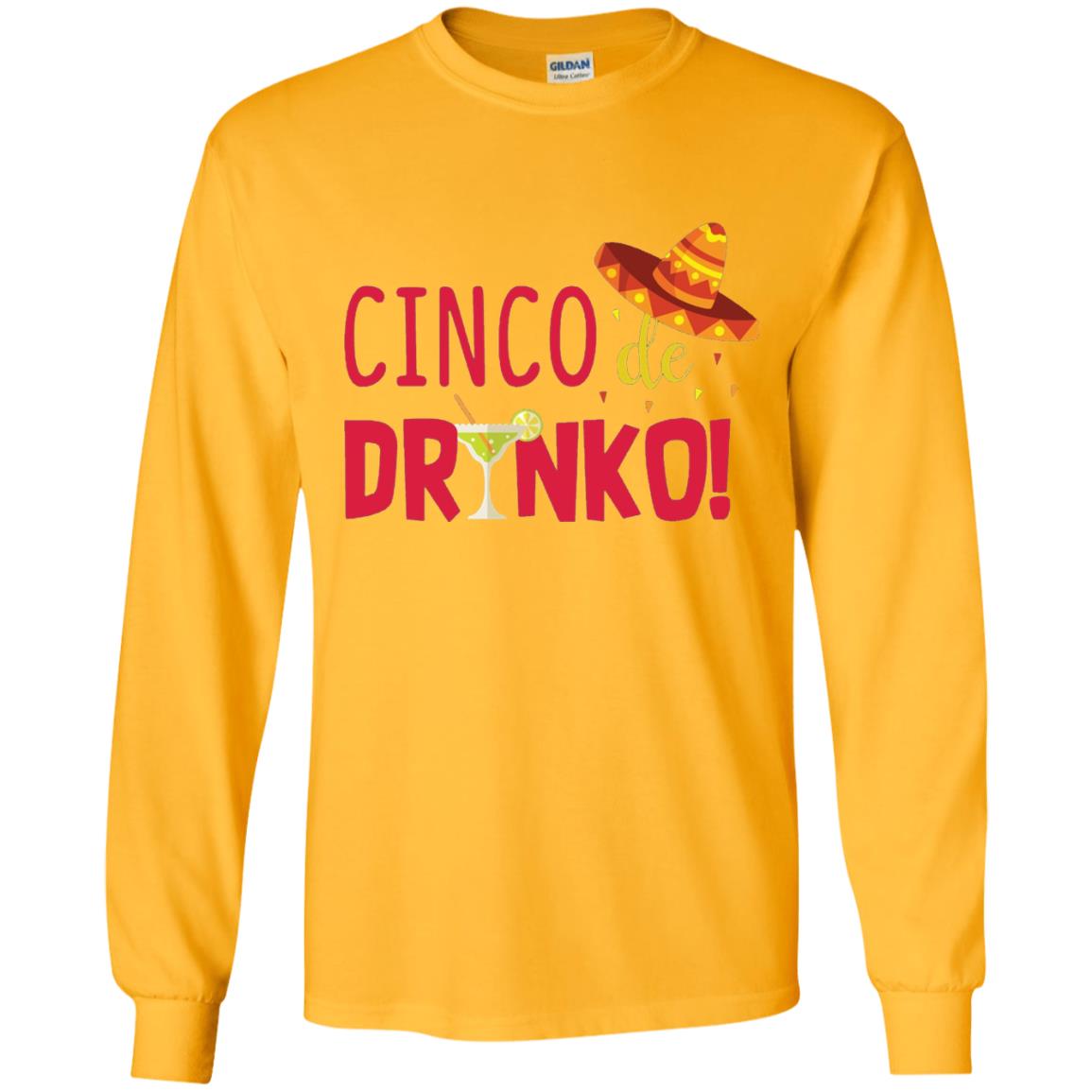 Cinco De Drinko Cinco Mayo 2018 Drinking T-shirt Gold