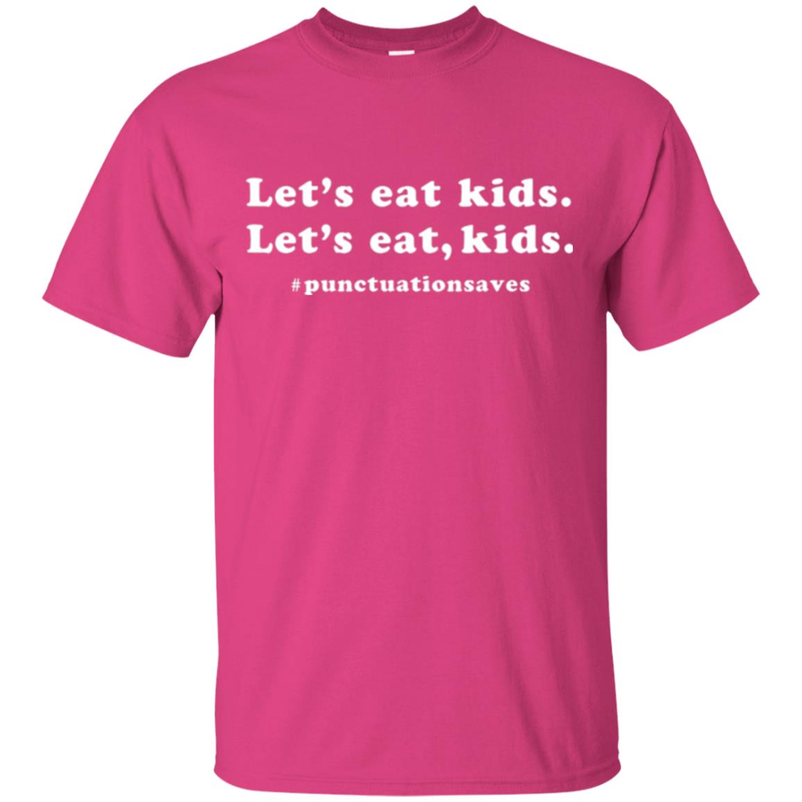 Funny Teacher T-shirt Let_s Eat Kids Punctuation Saves Heliconia