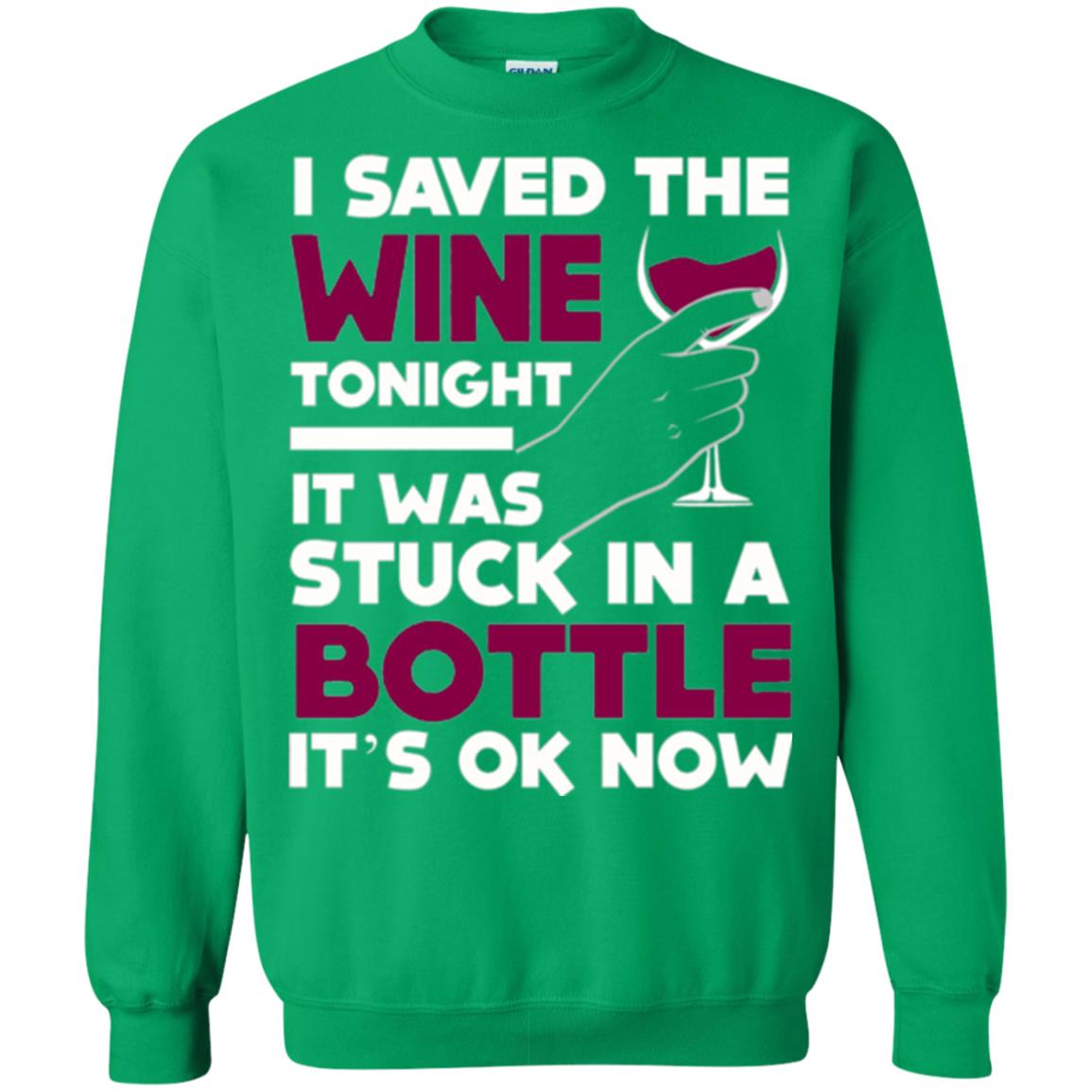 Funny Wine T-shirt I Save The Wine Tonight Irish Green