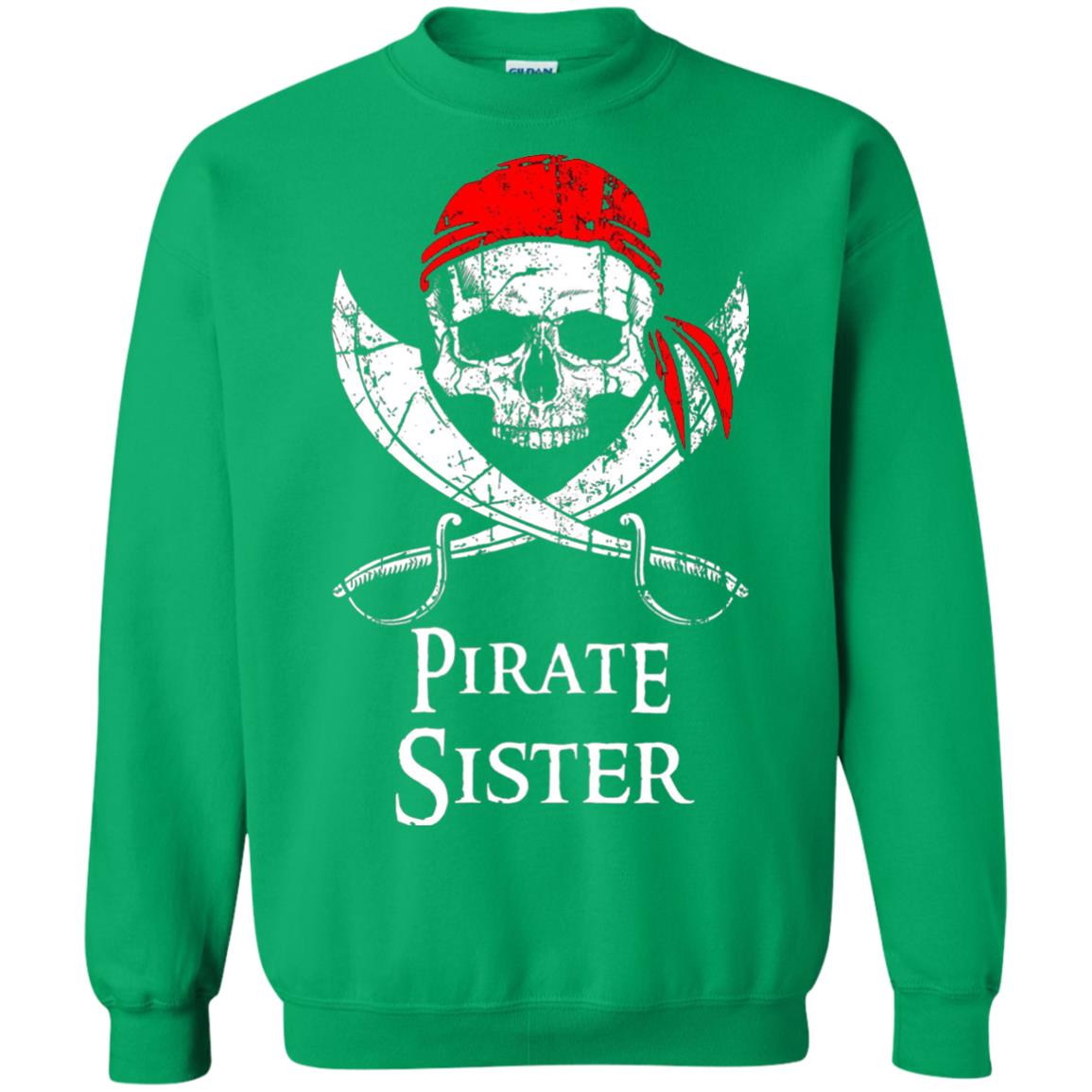 Family T-shirt Pirate Sister Jolly Roger Skull Crossbones Irish Green