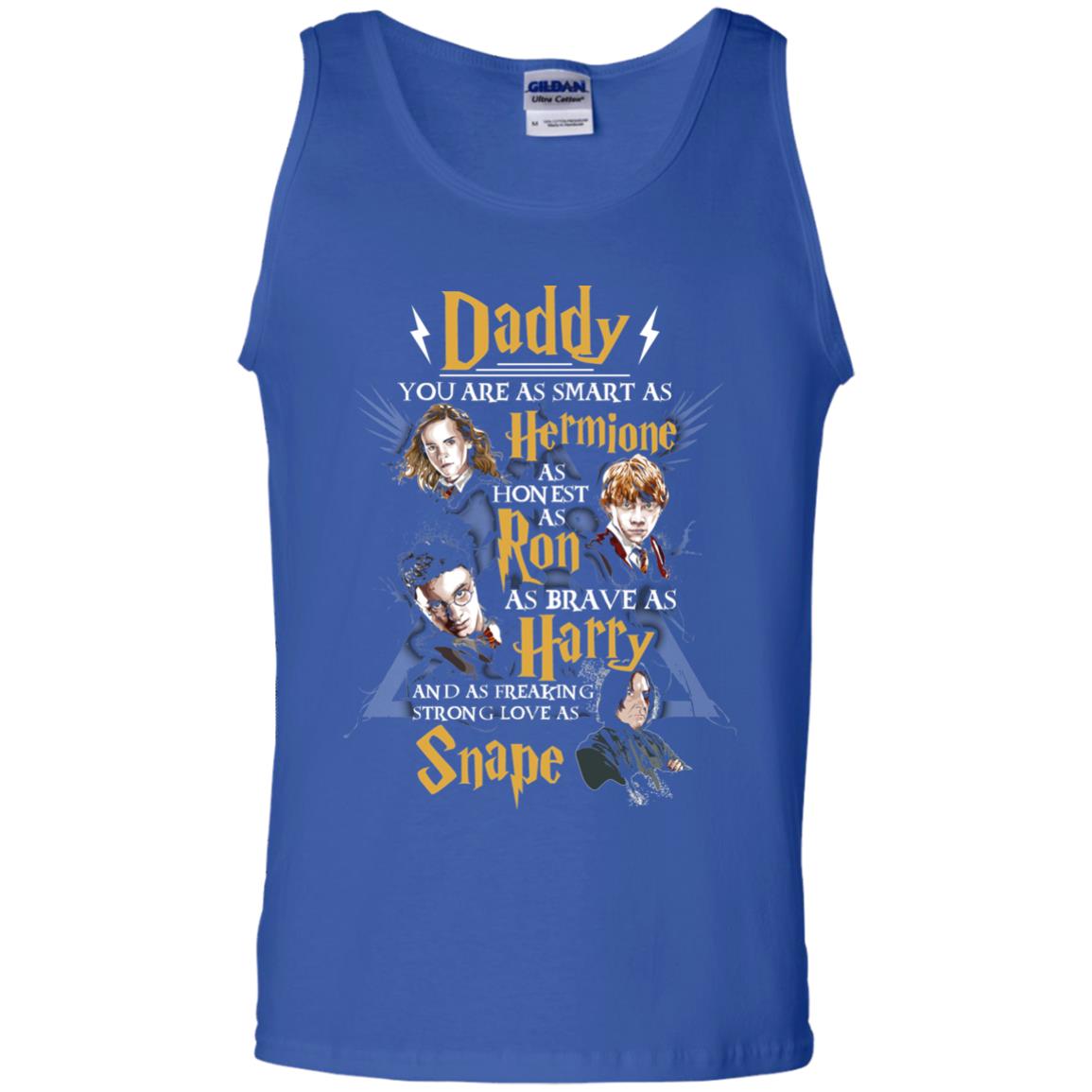Daddy You Are As Smart As Hermione As Honest As Ron As Brave As Harry Harry Potter Fan T-shirt Royal