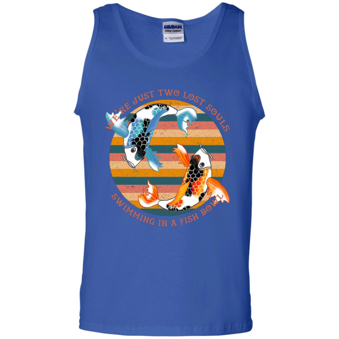We Are Just Two Lost Souls Swimming In A Fish Bowl Shirt Royal