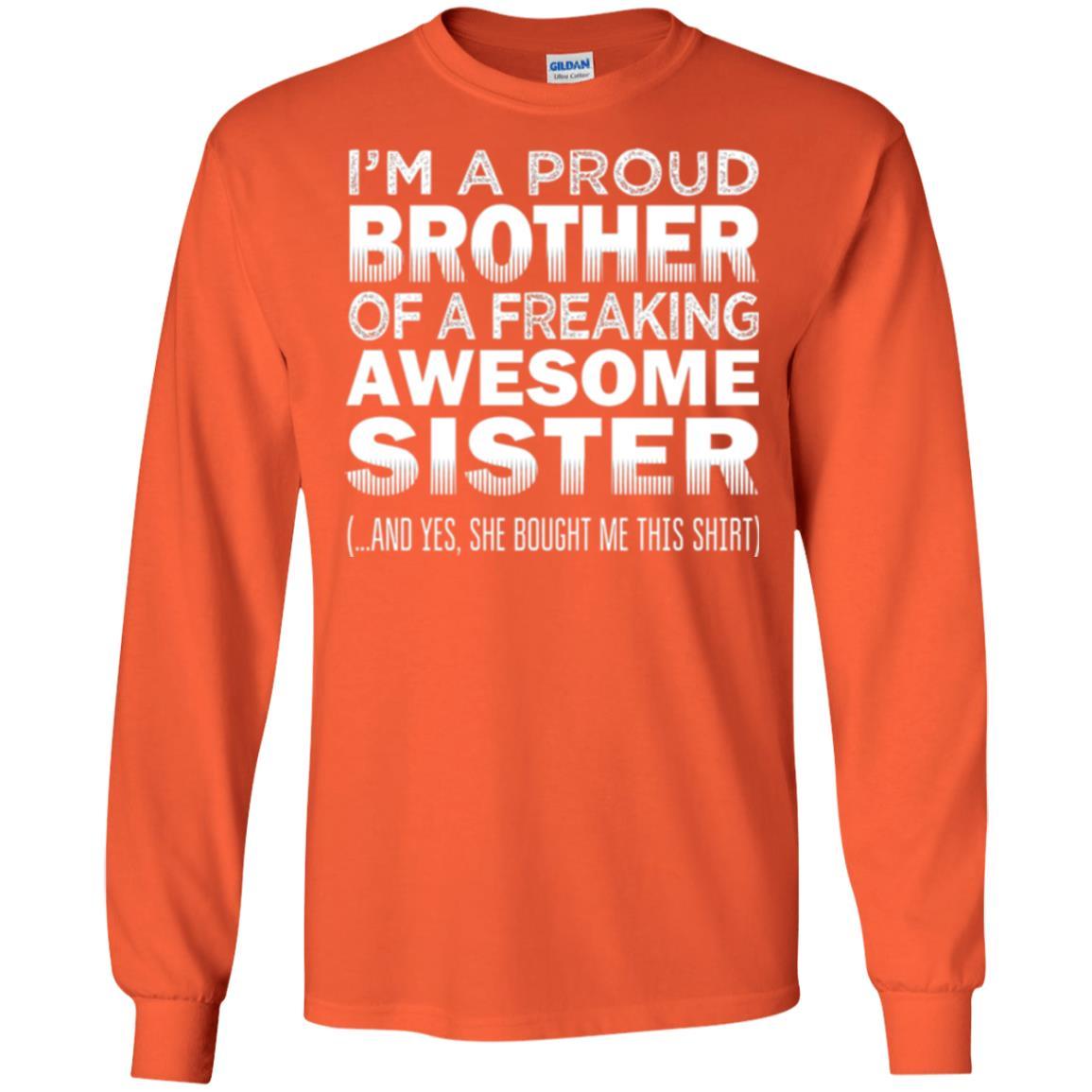 Brother T-shirt Proud Brother Of Freaking Awesome Sister Orange
