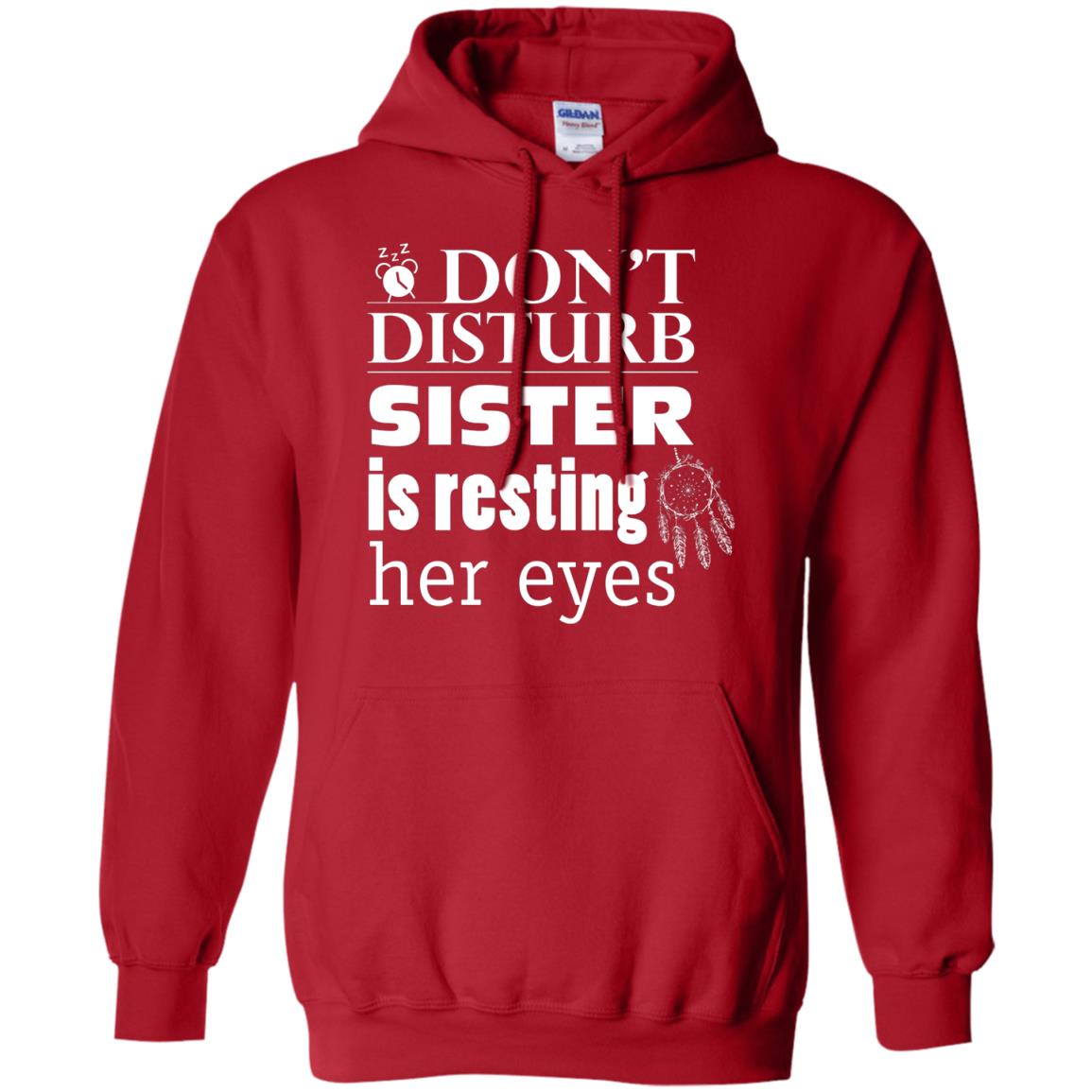 Don't Disturb Sister Is Resting Her Eyes Funny Sister Shirt Red
