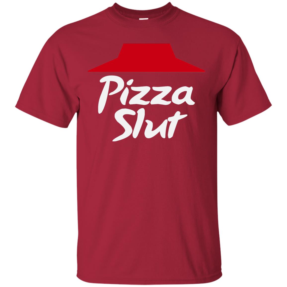 Pizza Slut Pizza Lovers Funny Adult Humor T-shirt Cardinal