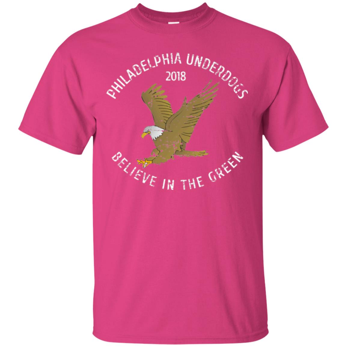Eagle Lover T-shirt 2018 Philadelphia Underdogs Believe In The Green Heliconia