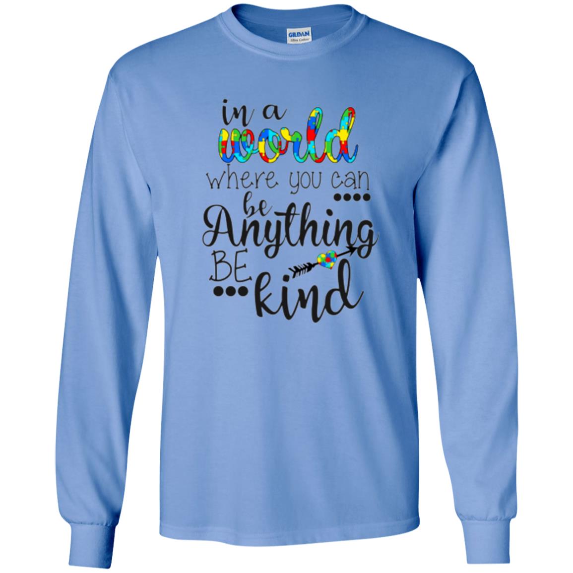 Choose Kind T-shirt In A World Where You Can Carolina Blue