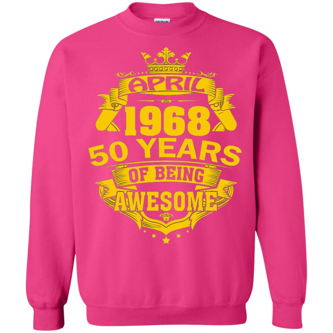 50th Birthday T-shirt April 1968 50 Years Of Being Awesome Heliconia