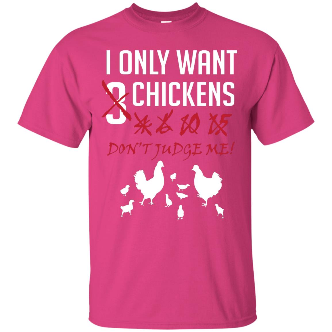 I Only Want 3 Chickens Chicken Gift Shirt For Farmer Heliconia