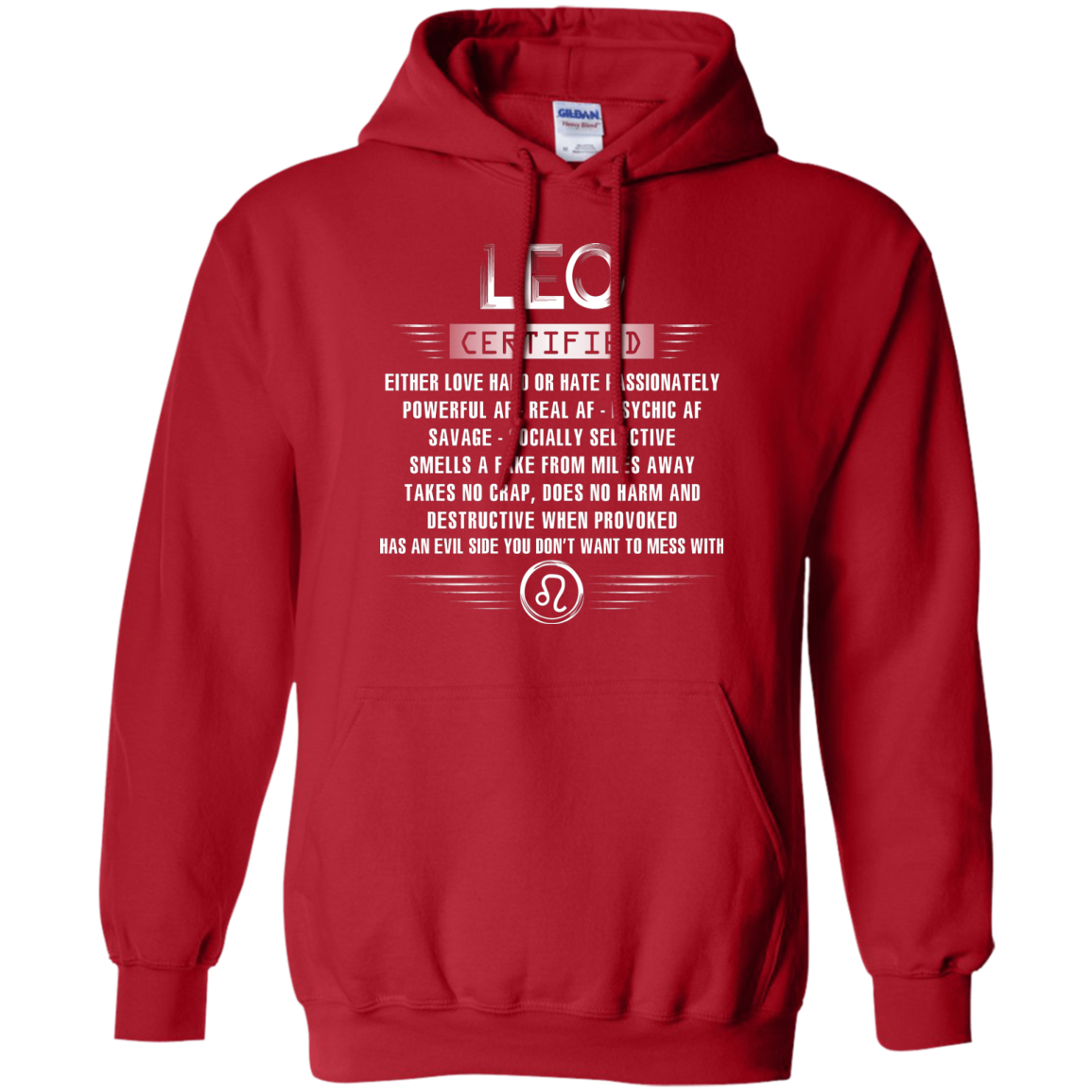 Leo Certified Either Love Hard Or Hate Passionately Powerful Af T-shirt Red