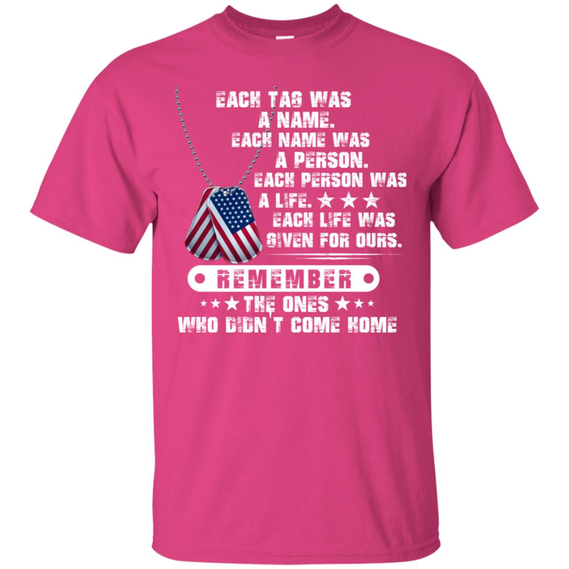 Each Tag Was A Name. Each Name Was A Person. Each Person Was A Life Shirt Heliconia