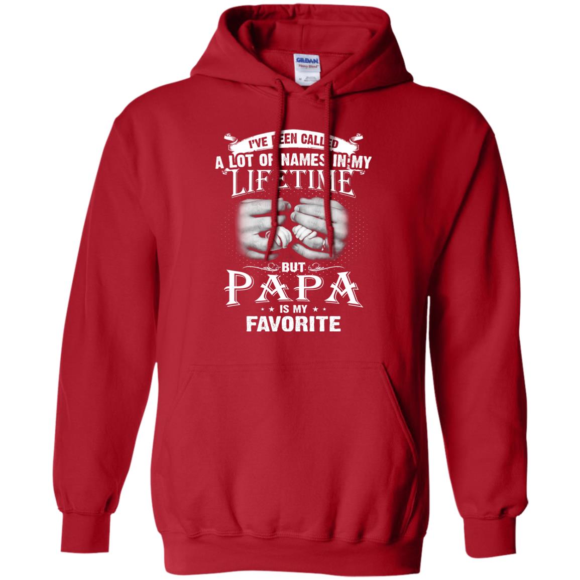 I_ve Been Called A Lot Of Names In My Lifetime Papa T-shirt Red