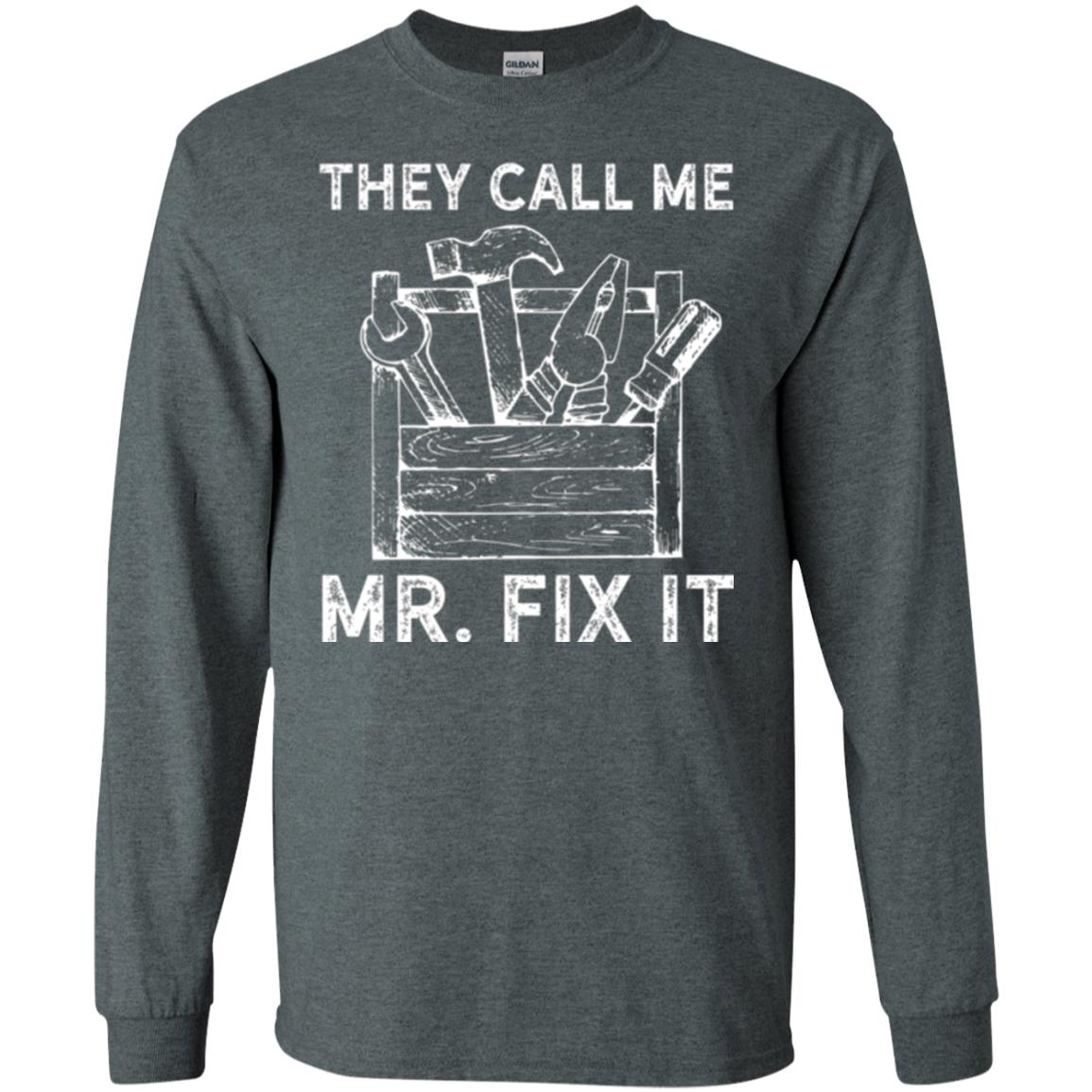 Handyman T-shirt They Call Me Mr. Fix It T-shirt Dark Heather