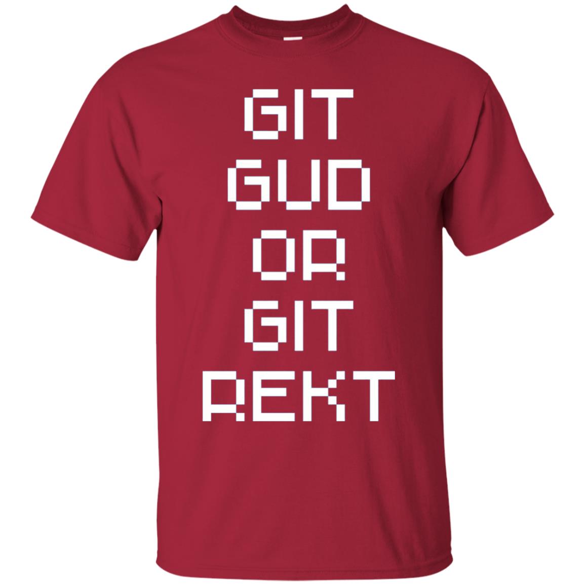 Video Game T-shirt Git Gud Or Git Rekt Cardinal