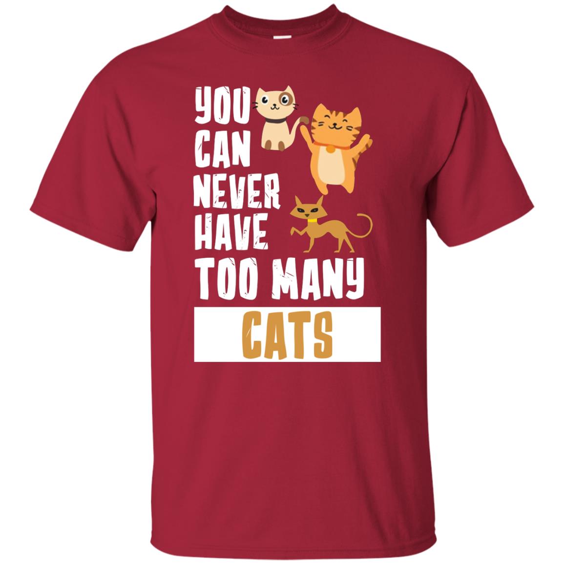 You Can Never Have Too Many Cats Shirt Cardinal