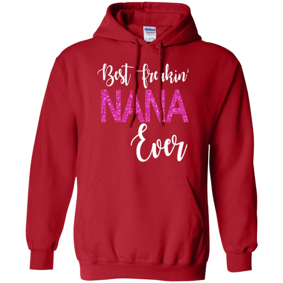 Nana T-shirt Best Freakin_ Nana Ever Red