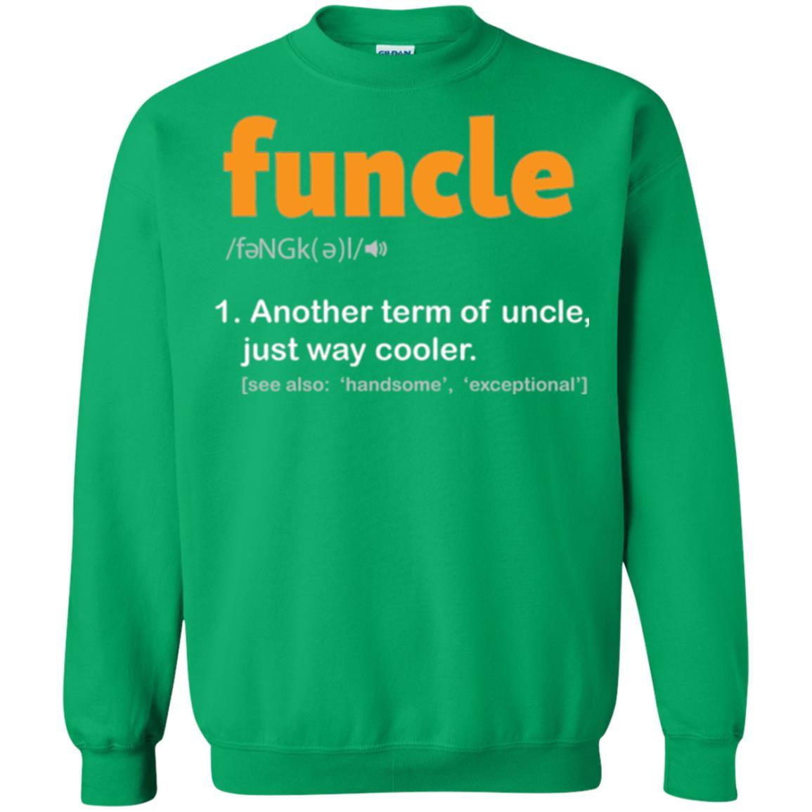 Funcle Definition T-shirt Funny Uncle Jokes Irish Green