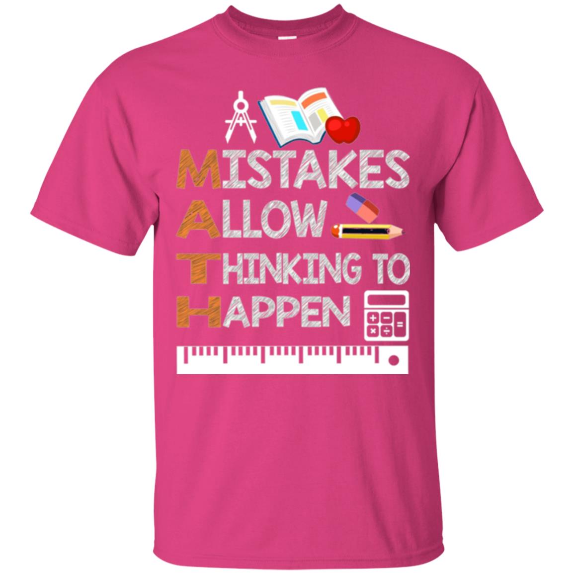 Math Lover T-shirt Mistakes Allow Thinking To Happen Heliconia