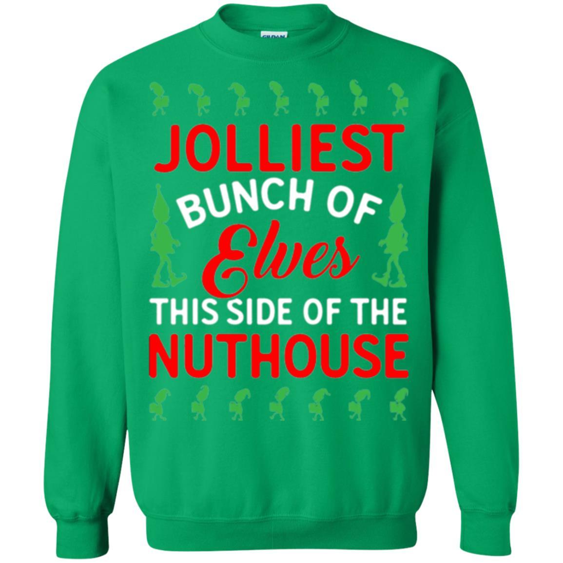 Christmas T-shirt Jolliest Bunch Of Elves This Side Of The Nuthouse Irish Green