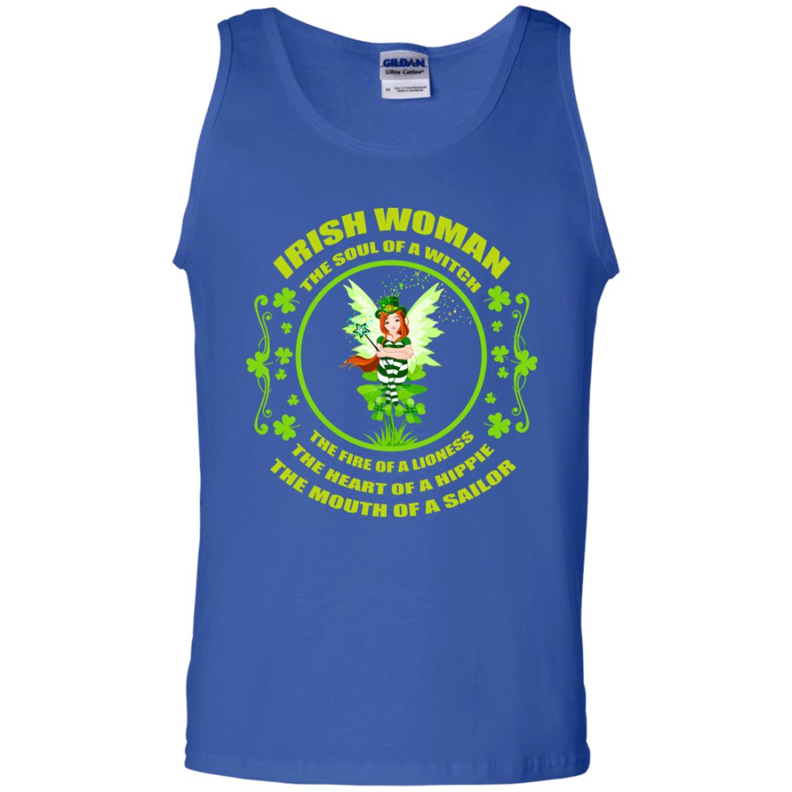 Irish Woman The Soul Of A Witch The Fire Of A Lioness The Heart Of A Hippie The Mouth Of A Sailor Royal