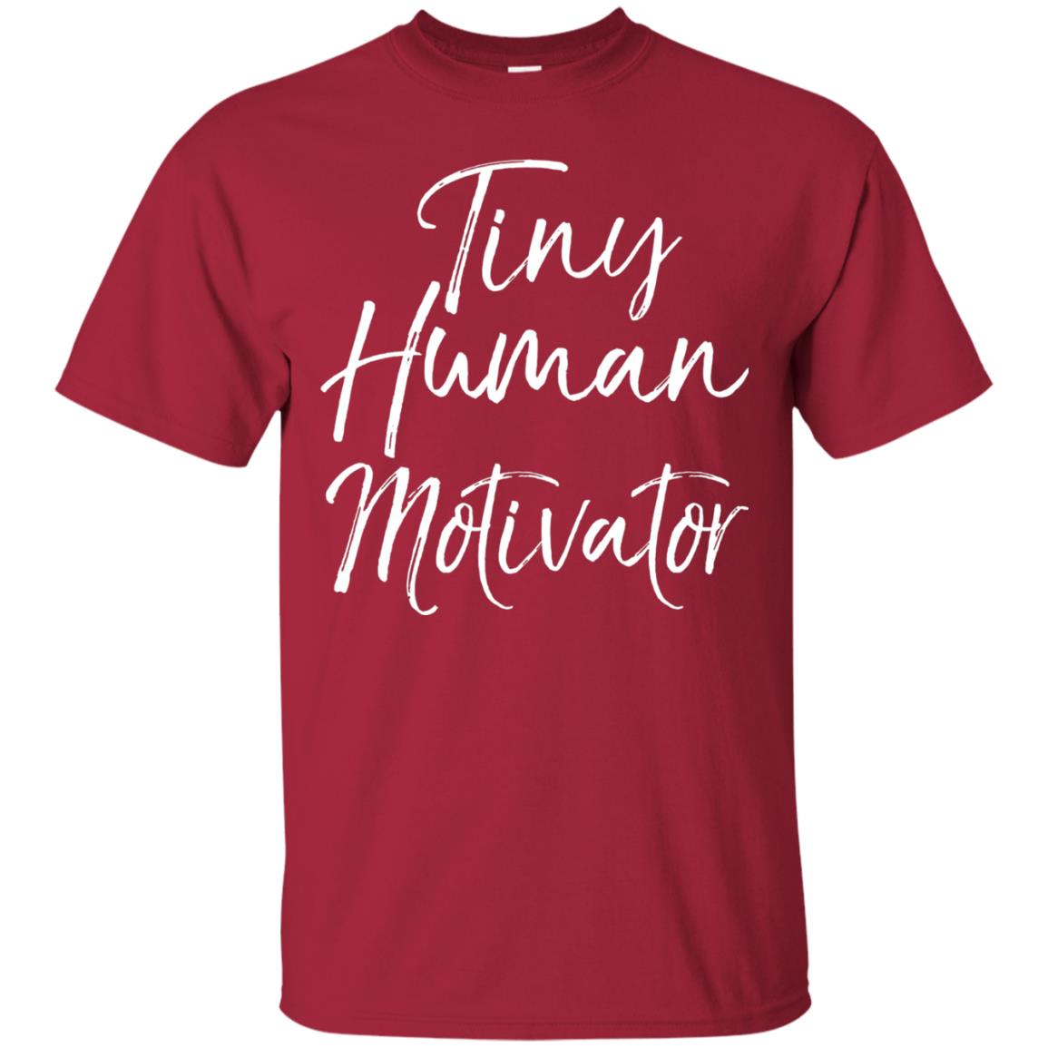 Tiny Human Motivator Elementary Teacher Shirt Cardinal