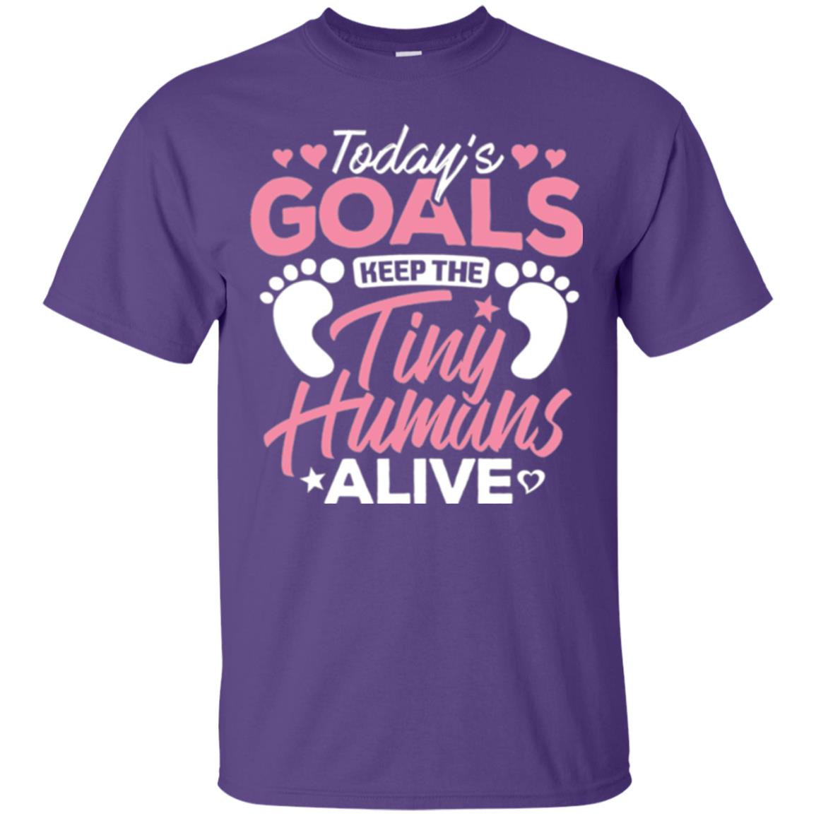Mommy T-shirt Today_s Goal Keep The Tiny Humans Alive Purple