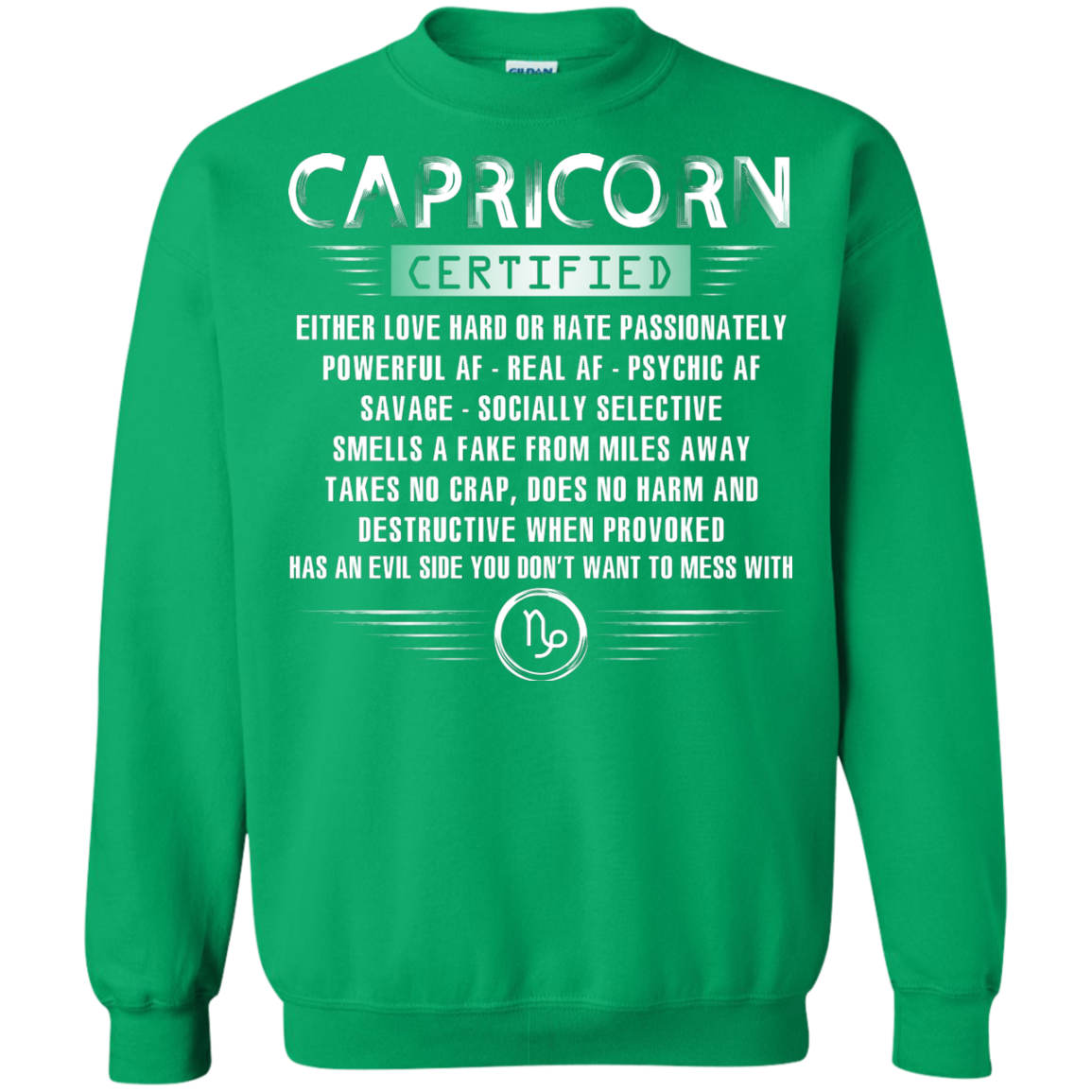 Sagittarius Certified Either Love Hard Or Hate Passionately Powerful Af T-shirt Irish Green