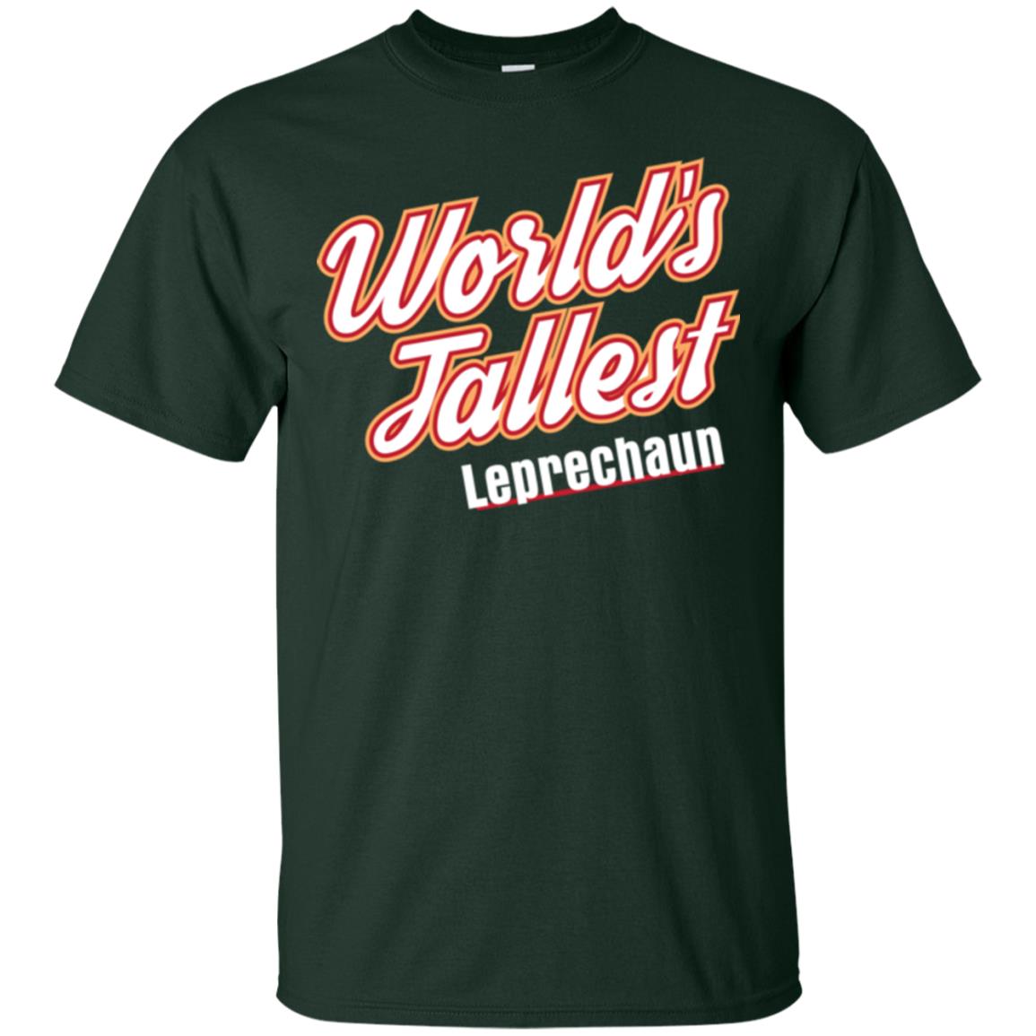 St. Patrick's Day T-shirt World's Tallest Leprechaun Forest