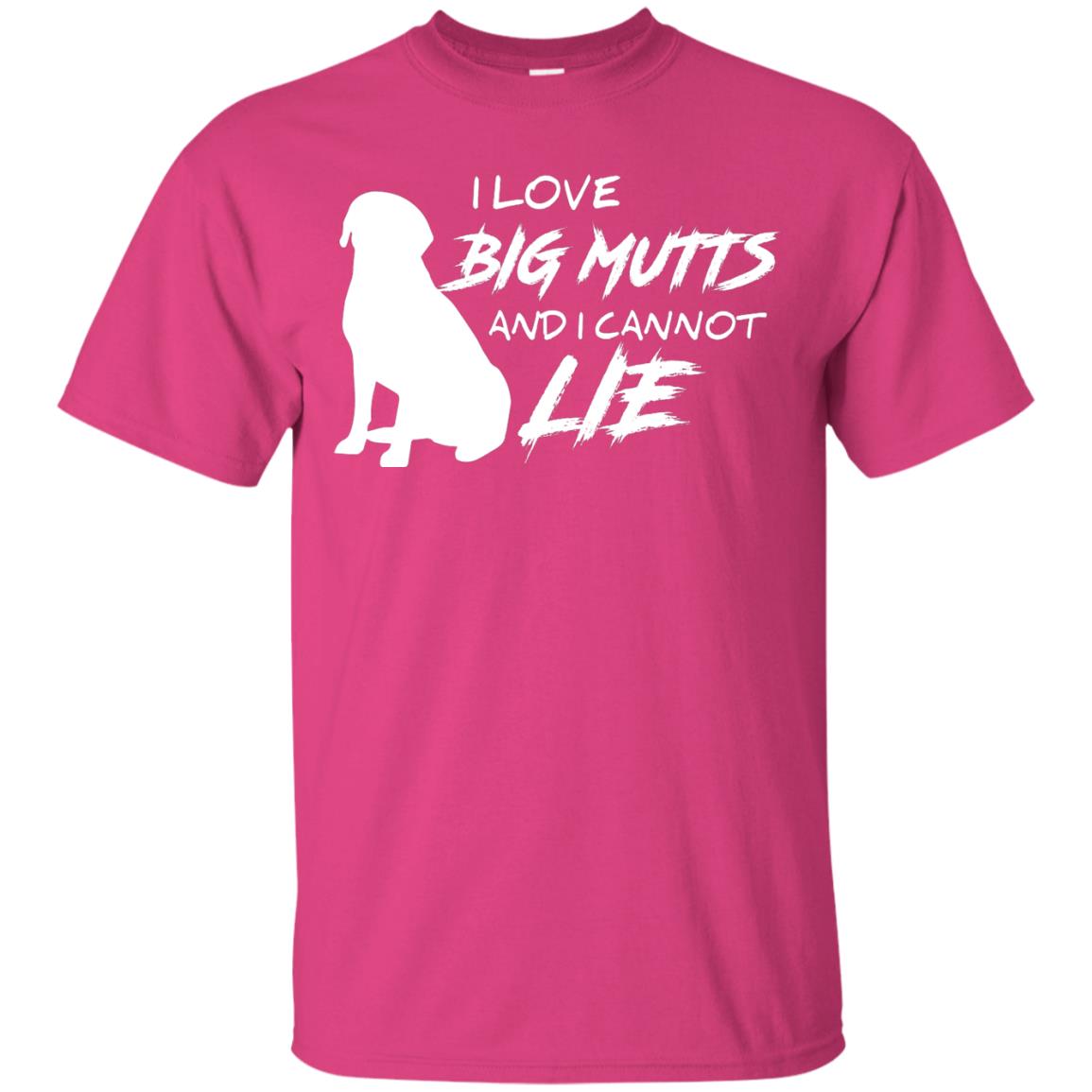 Dog Lover T-shirt I Love Big Mutts And I Cannot Lie Heliconia