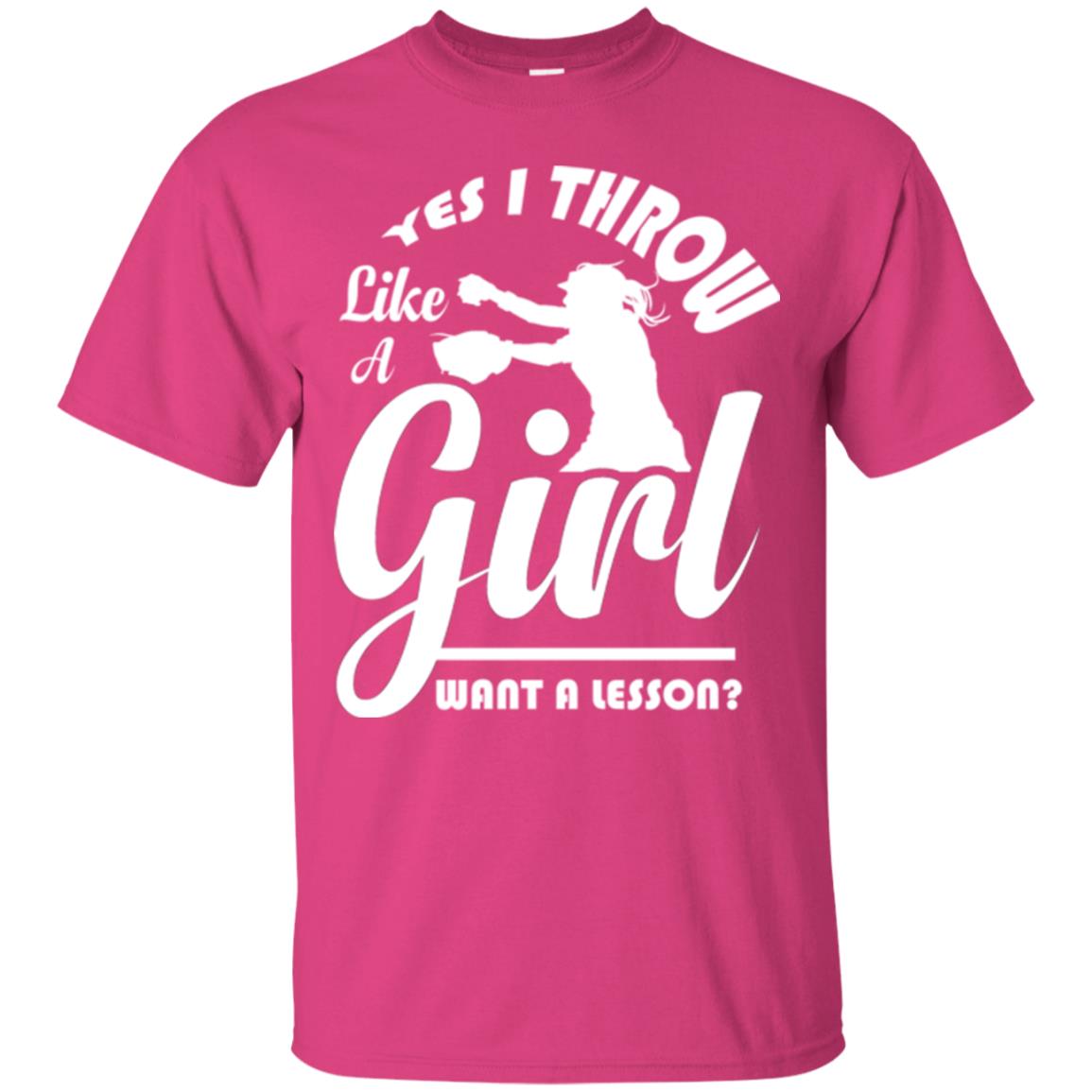 Softball T-shirt Yes I Throw Like A Girl Want A Lesson Heliconia