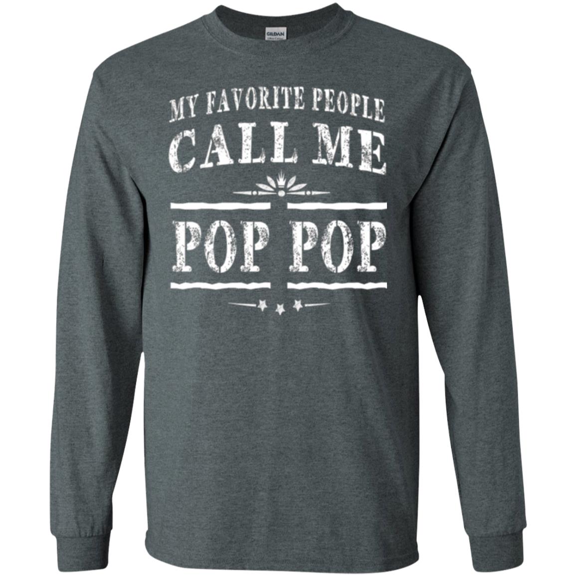 Family T-shirt My Favorite People Call Me Pop Pop Dark Heather