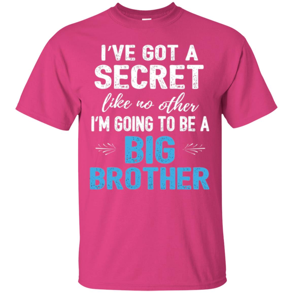 Brother Announcement T-shirt I_ve Got A Secret Like No Other Heliconia