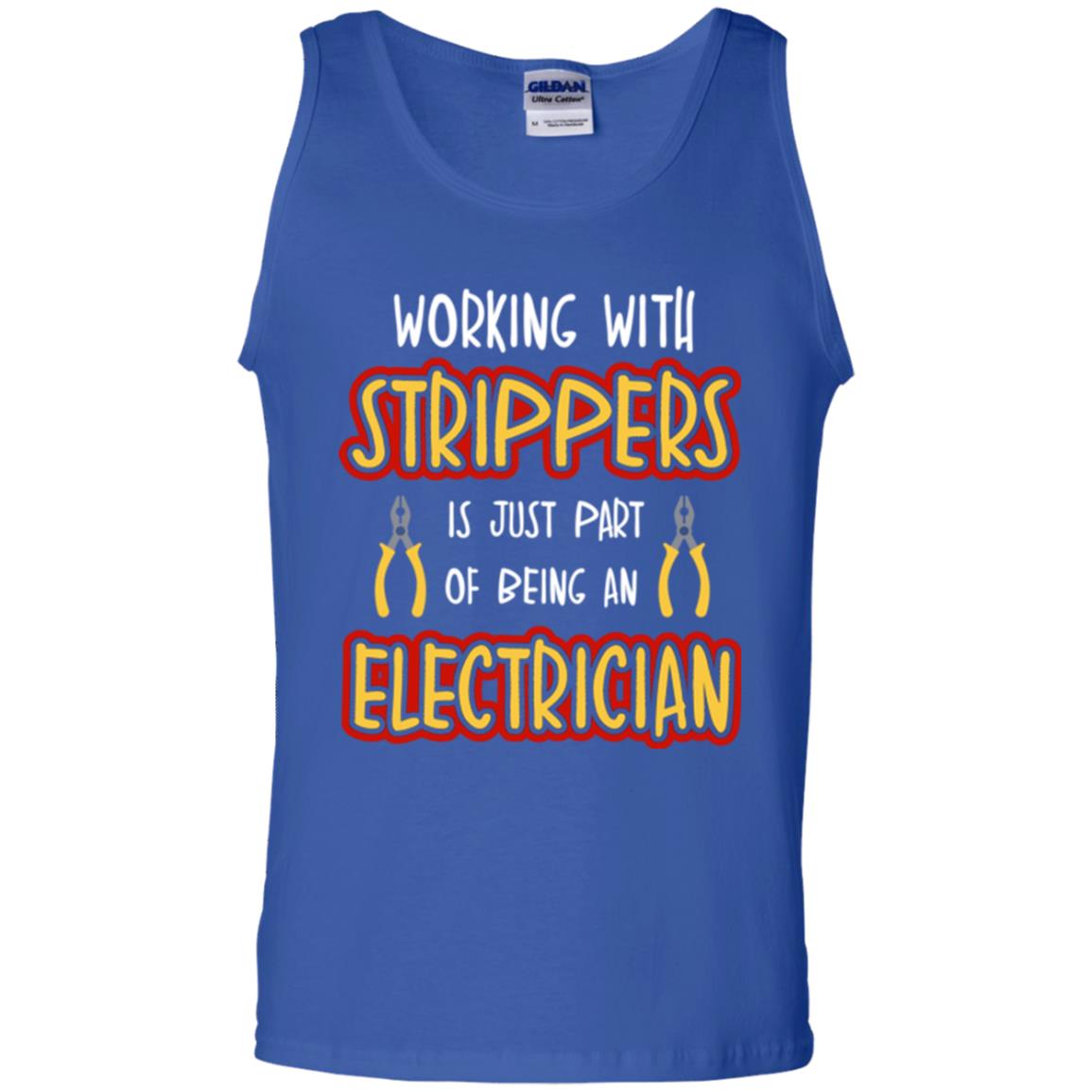 Electrician T-shirt Working With Strippers Is Just Part Of Being Royal