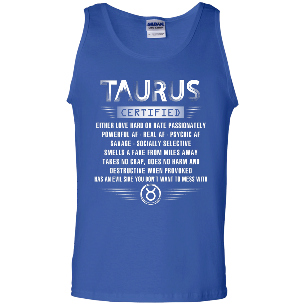 Taurus Certified Either Love Hard Or Hate Passionately Powerful Af T-shirt Royal